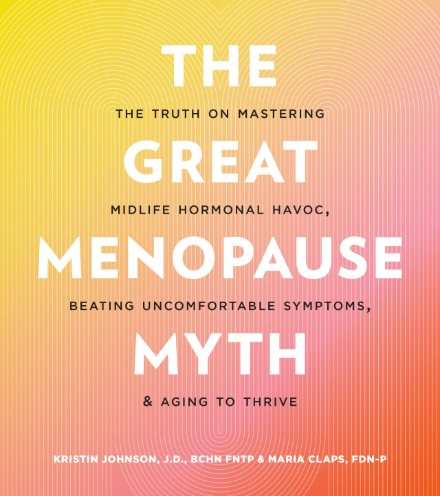 Buch Great Menopause Myth Kristin Johnson