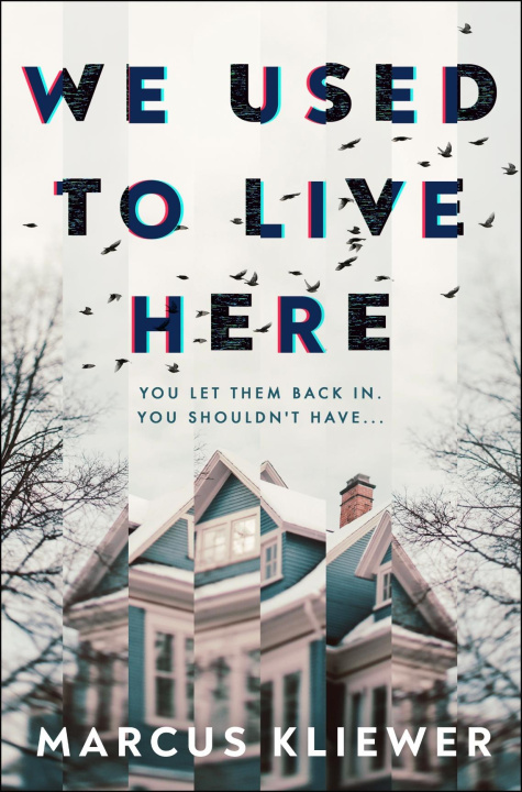 Book We Used to Live Here Marcus Kliewer