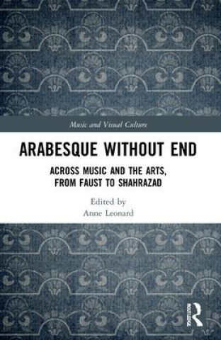 Kniha Arabesque without End Anne Leonard
