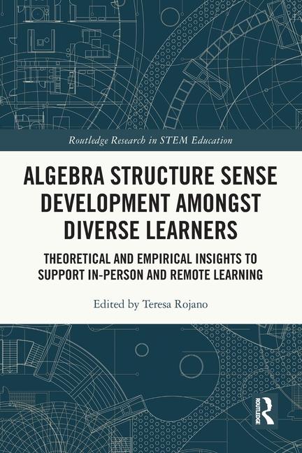 Kniha Algebra Structure Sense Development amongst Diverse Learners Teresa Rojano