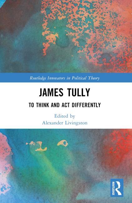 Kniha James Tully Alexander Livingston