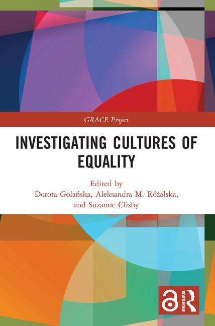 Knjiga Investigating Cultures of Equality Dorota Golańska
