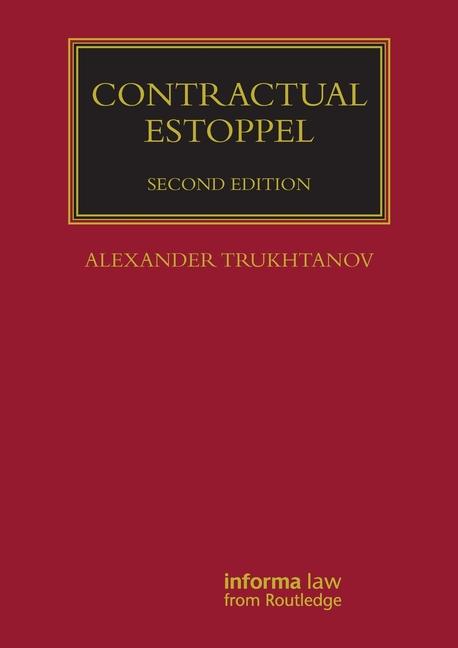Книга Contractual Estoppel Alexander Trukhtanov
