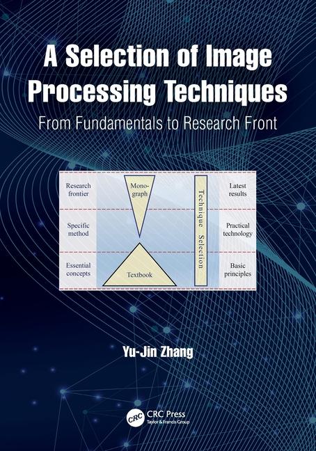 Kniha Selection of Image Processing Techniques Yu-Jin Zhang