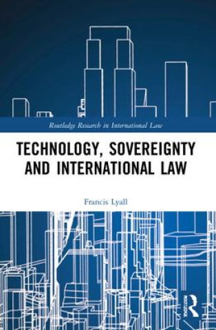 Carte Technology, Sovereignty and International Law Francis Lyall