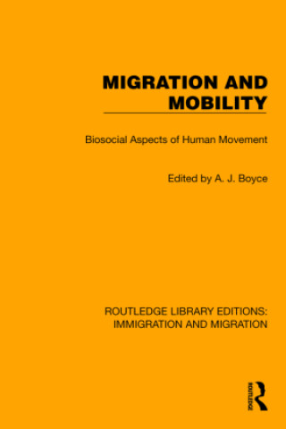 Książka Migration and Mobility A.J. Boyce