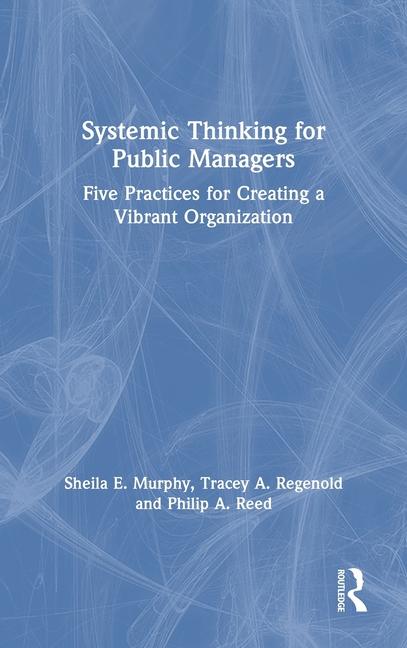 Book Systemic Thinking for Public Managers Sheila Murphy