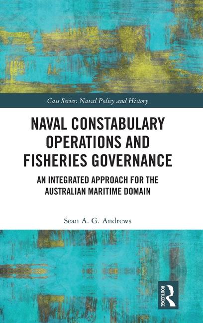 Книга Naval Constabulary Operations and Fisheries Governance Andrews
