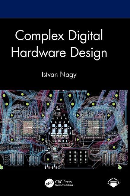 Βιβλίο Complex Digital Hardware Design Istvan (L3Harris) Nagy