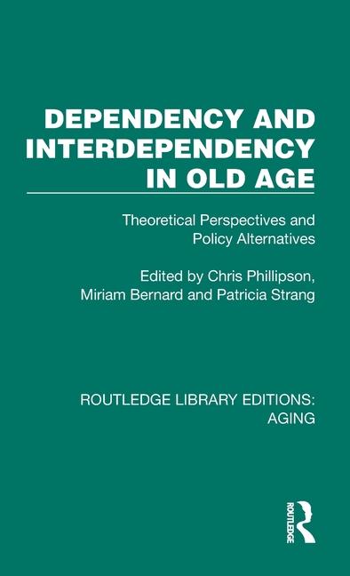 Book Dependency and Interdependency in Old Age Chris Phillipson