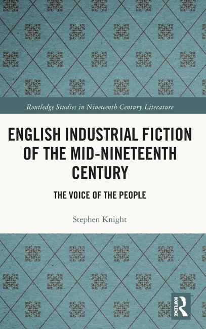 Książka English Industrial Fiction of the Mid-Nineteenth Century Stephen Knight