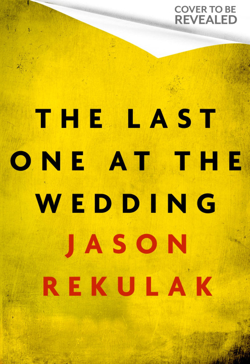Kniha Last One at the Wedding Jason Rekulak
