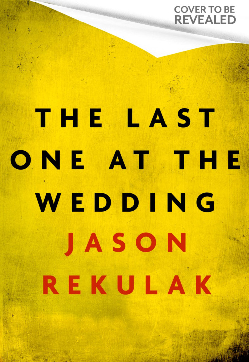 Livre Last One at the Wedding Jason Rekulak