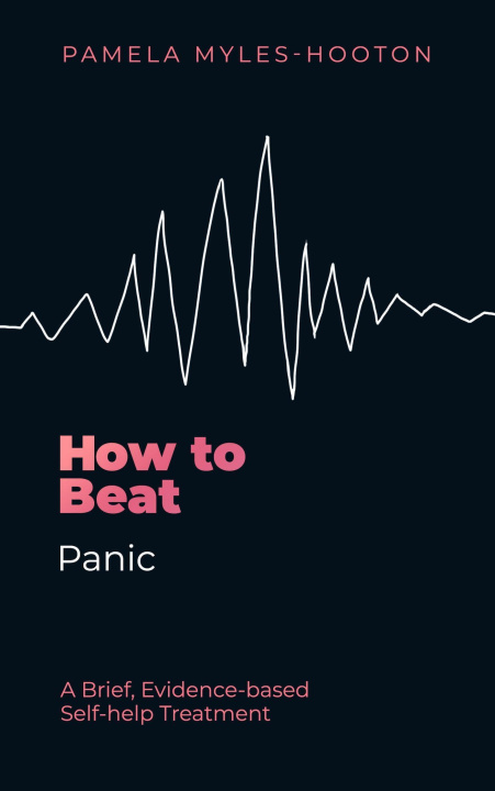 Boek How to Beat Panic Pamela Myles-Hooton