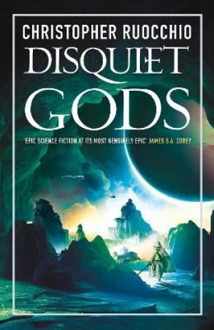 Kniha Disquiet Gods Christopher Ruocchio