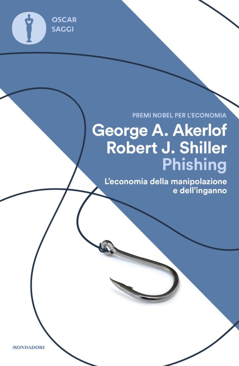 Kniha Phishing. L'economia della manipolazione e dell'inganno Robert J. Shiller