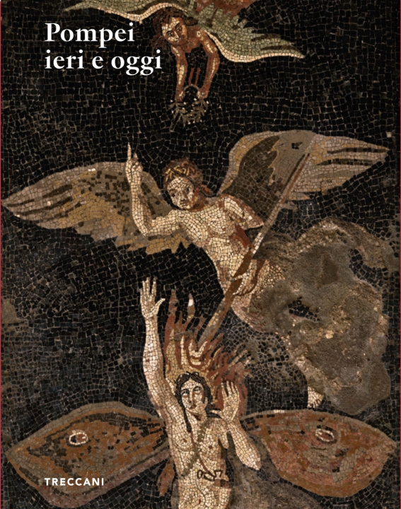 Carte Pompei ieri e oggi. Ediz. italiana e inglese Massimo Osanna