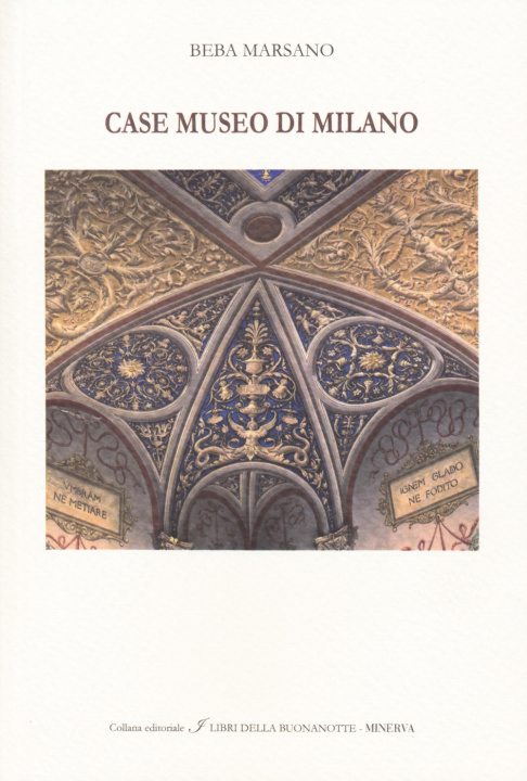 Könyv Case museo di Milano. Ediz. italiana e inglese Beba Marsano