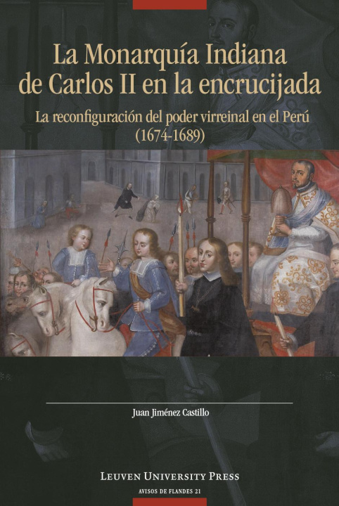 Könyv Monarquia Indiana de Carlos II en la encrujiada Juan Jimenez Castillo