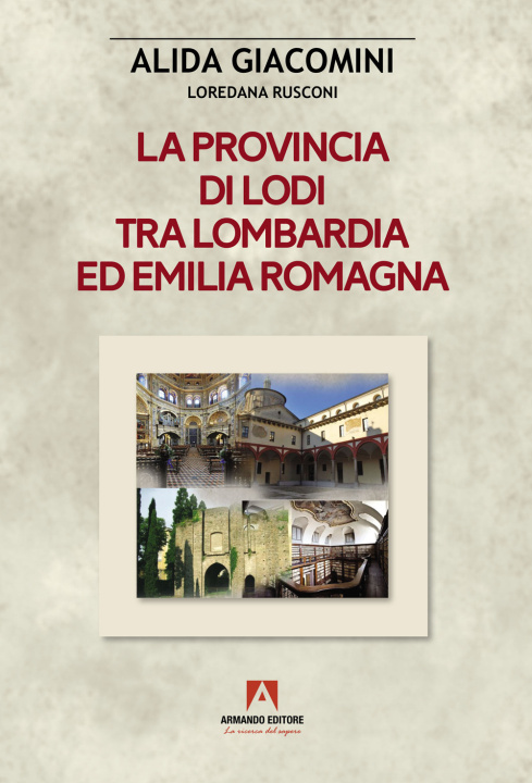 Könyv provincia di Lodi tra Lombardia ed Emilia-Romagna Alida Giacomini