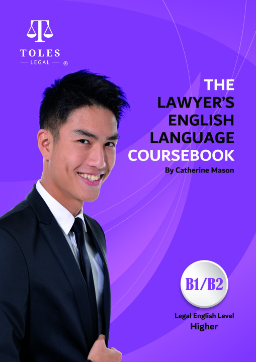 Könyv The Lawyer's English Language Coursebook. Higher Level (B1/B2) 