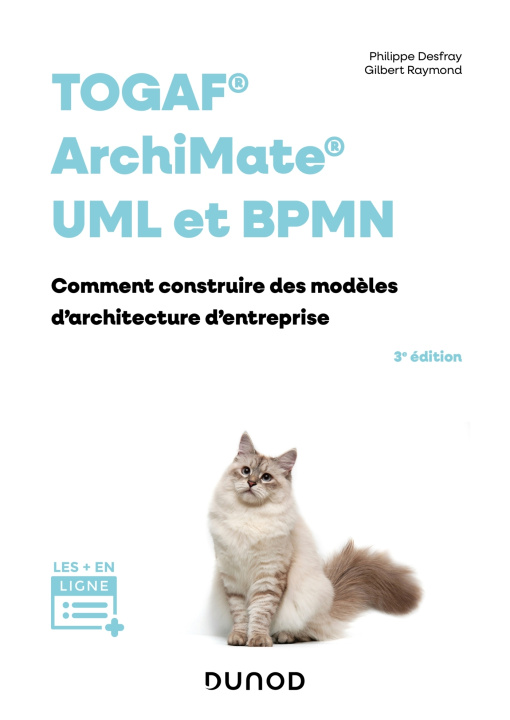 Carte TOGAF, Archimate, UML et BPMN - 3e éd. Philippe Desfray