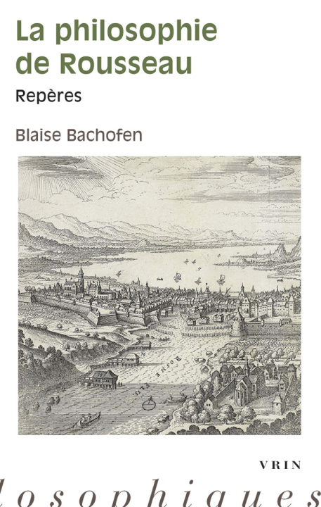Книга La philosophie de Rousseau Blaise Bachofen