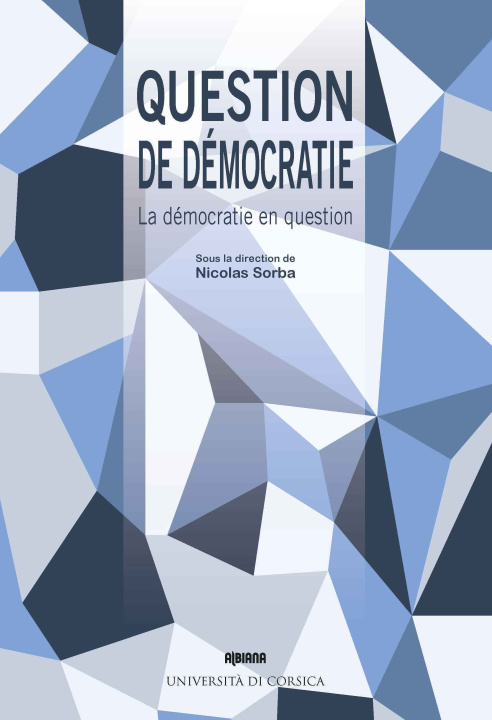 Kniha Question de démocratie Sorba