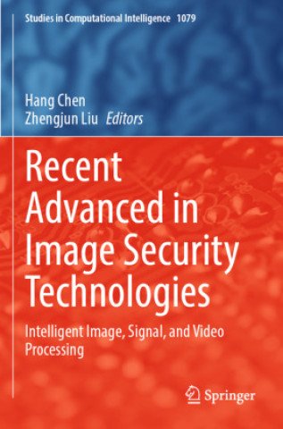 Book Recent Advanced in Image Security Technologies Hang Chen