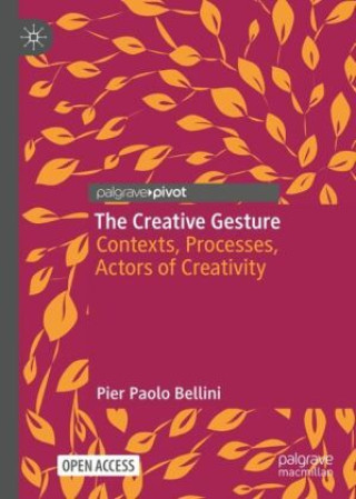 Buch The Creative Gesture Pier Paolo Bellini