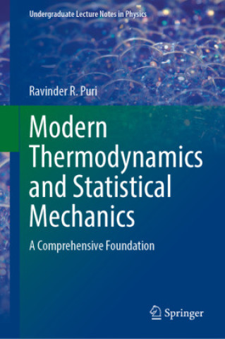 Carte Modern Thermodynamics and Statistical Mechanics Ravinder R. Puri