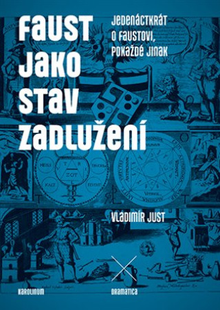 Kniha Faust jako stav zadlužení Vladimír Just