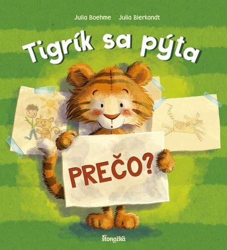 Carte Tigrík sa pýta: Prečo? Julia Bierkandt Julia