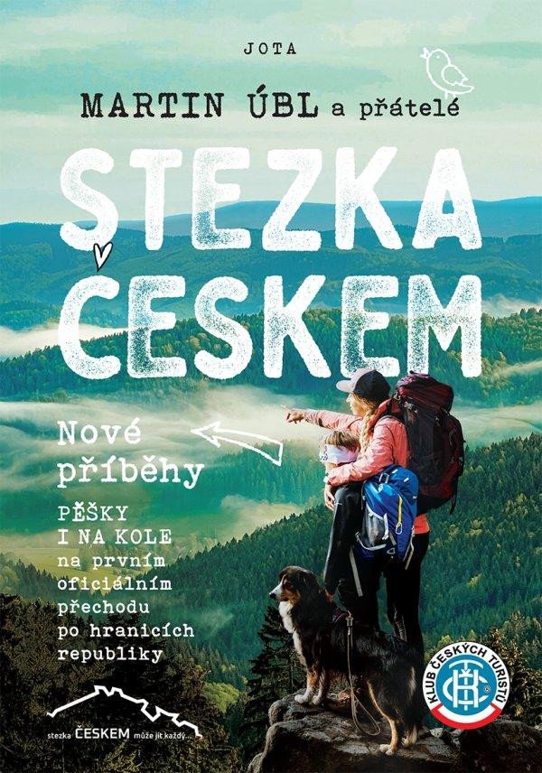 Knjiga Stezka Českem - Nové příběhy Martin Úbl