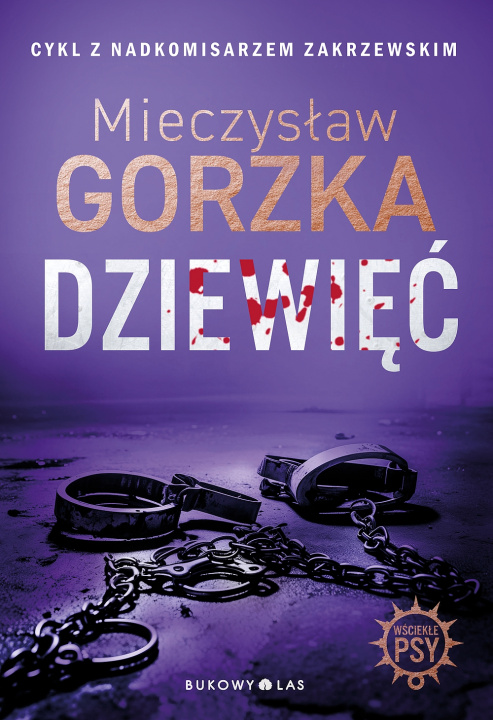 Kniha Dziewięć. Wściekłe psy. Tom 2 Mieczysław Gorzka