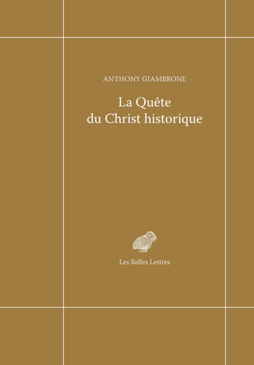 Книга Quête du Christ historique Anthony Giambrone