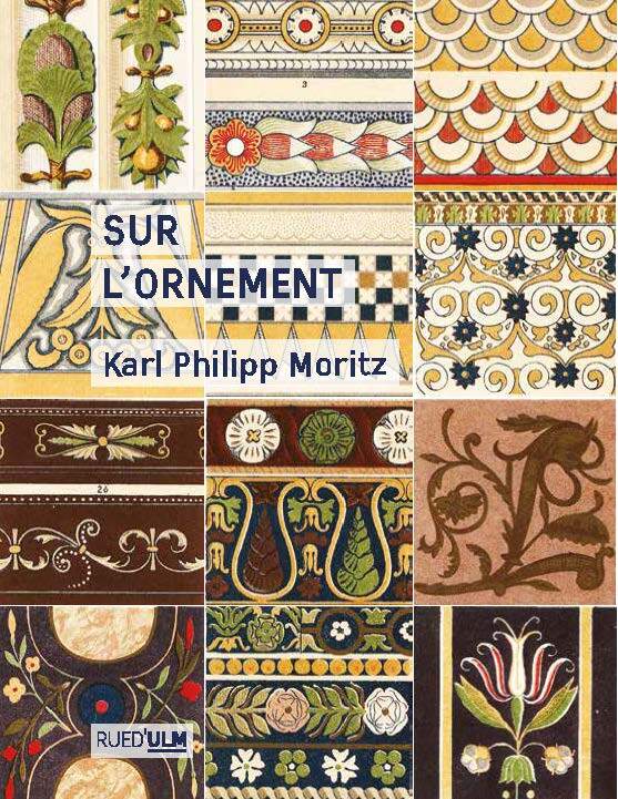 Könyv Sur l'ornement Karl Philipp Moritz