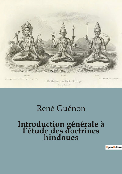 Książka INTRODUCTION GENERALE A ETUDE DOCTRINES GUENON RENE