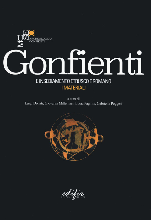 Kniha Gonfienti. L'insediamento etrusco e romano. I materiali 