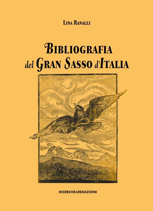 Kniha Bibliografia del Gran Sasso d'Italia Lina Ranalli