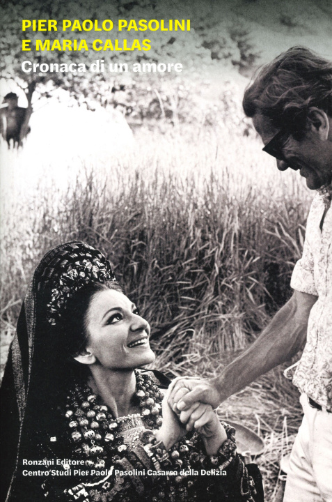 Carte Pier Paolo Pasolini e Maria Callas. Cronaca di un amore 