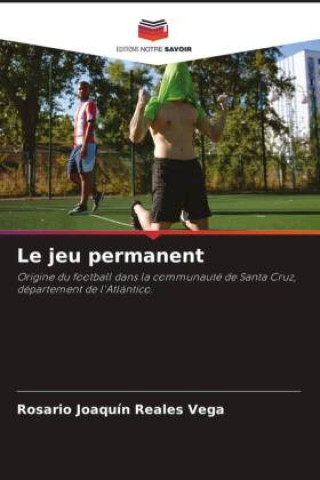 Knjiga Le jeu permanent Rosario Joaquín Reales Vega
