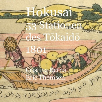 Kniha Hokusai 53 Stationen des Tokaido 1801 Cristina Berna