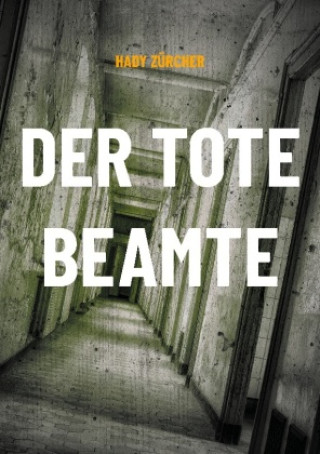 Buch Der tote Beamte Hady Zürcher