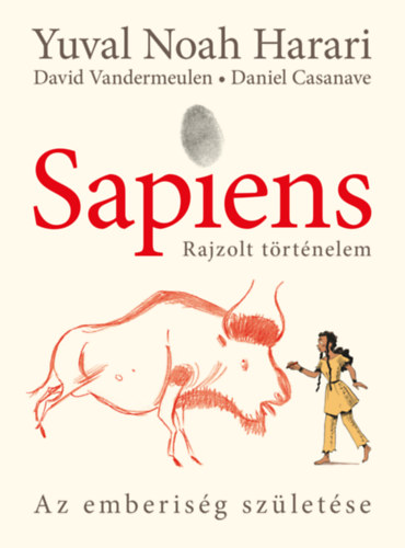 Könyv Sapiens - Rajzolt történelem 1. - puha táblás Yuval Noah Harari