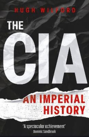 Book The CIA: An Imperial History Hugh Wilford