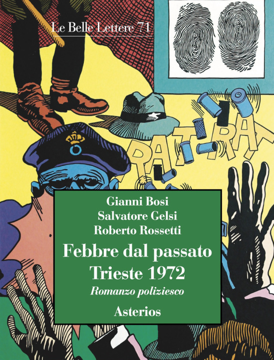 Книга Febbre dal passato. Trieste 1972 Gianni Bosi
