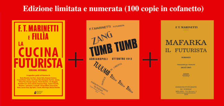 Kniha cucina futurista-Mafarka il futurista-Tumb tumb Adrianopoli 1912 Filippo Tommaso Marinetti