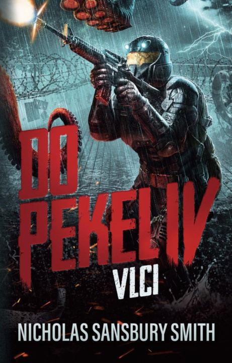 Libro Do pekel IV: Vlci Nicholas Sansbury Smith