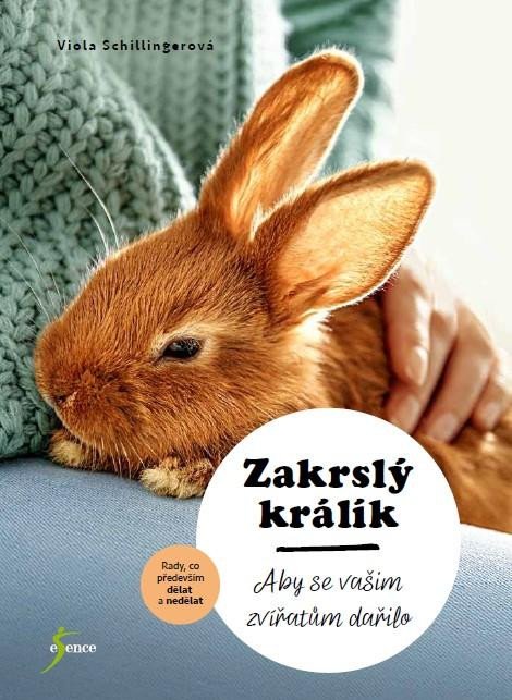 Книга Zakrslý králík Viola Schillingerová